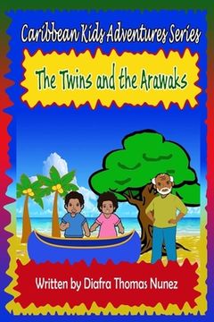 portada The Twins and the Arawaks (in English)