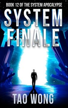 portada System Finale: An Apocalyptic Space Opera LitRPG (en Inglés)