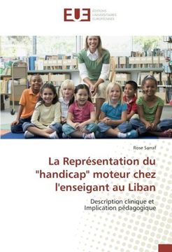 portada La Représentation du "handicap" moteur chez l'enseigant au Liban: Description clinique et Implication pédagogique