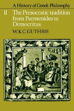 portada A History of Greek Philosophy: Volume 2, the Presocratic Tradition From Parmenides to Democritus (en Inglés)