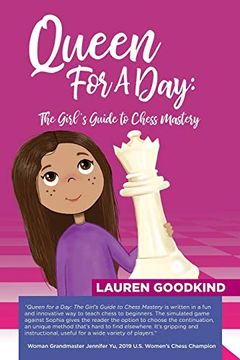 portada Queen for a Day: The Girl’S Guide to Chess Mastery (en Inglés)