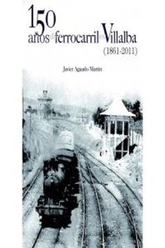 portada 150 Años Del Ferrocarril En Villalba