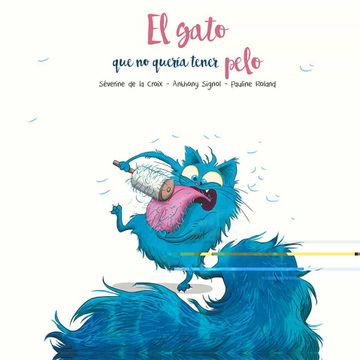 portada El Gato que no Quería Tener Pelo (Picarona) (in Spanish)