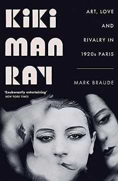 portada Kiki man Ray: Art, Love and Rivalry in 1920S Paris (en Inglés)
