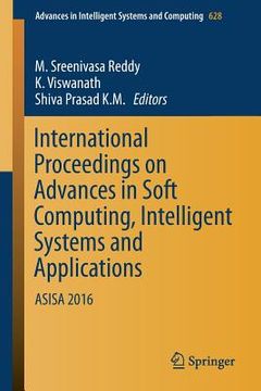 portada International Proceedings on Advances in Soft Computing, Intelligent Systems and Applications: Asisa 2016