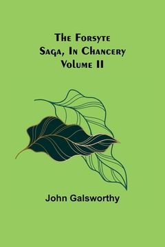 portada The Forsyte Saga, In Chancery Volume II