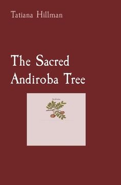 portada The Sacred Andiroba Tree (en Inglés)