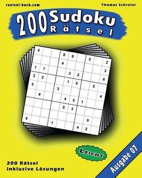 portada 200 leichte Zahlen-Sudoku 07: 200 leichte 9x9 Sudoku mit Lösungen, Ausgabe 07 (en Alemán)