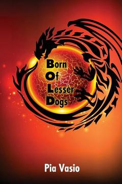 portada Born of Lesser Dogs (en Inglés)