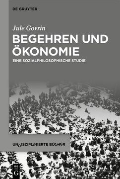 portada Begehren Und Ökonomie: Eine Sozialphilosophische Studie (en Alemán)