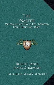 portada the psalter: or psalms of david etc. pointed for chanting (1856) (in English)