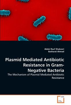 plasmid mediated antibiotic resistance in gram-negative bacteria (en Inglés)