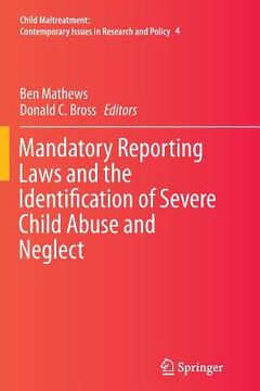 portada Mandatory Reporting Laws and the Identification of Severe Child Abuse and Neglect (en Inglés)