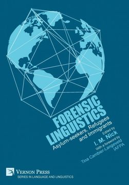 portada Forensic Linguistics: Asylum-Seekers, Refugees and Immigrants (Language and Linguistics) (in English)
