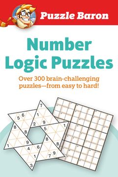 portada Puzzle Baron Number Logic Puzzles: 400 Brain-Challenging Puzzles-From Easy to Hard (en Inglés)