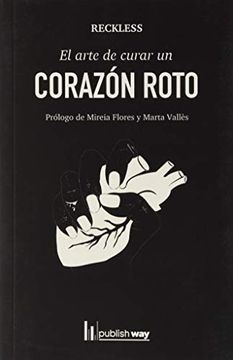 portada Arte de Curar un Corazon Roto, el (in Spanish)