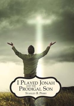 portada i played jonah and the prodigal son (en Inglés)