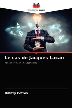 portada Le cas de Jacques Lacan (in French)