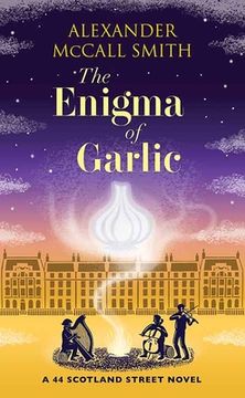 portada The Enigma of Garlic: A 44 Scotland Street Novel (in English)