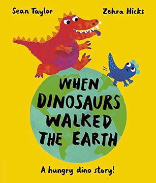 portada When Dinosaurs Walked the Earth (en Inglés)