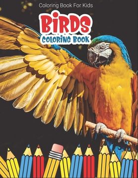 portada Coloring Book For Kids: Birds Coloring Book (en Inglés)