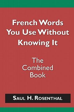 portada french words you use without knowing it - the combined book