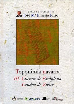 portada Obras Completas de José María Jimeno Jurío: Toponimia Navarra. III. Cuenca de Pamplona. Cendea de Zizur: 42 (Obras Completas J. Mª Jimeno Jurío) (in Spanish)