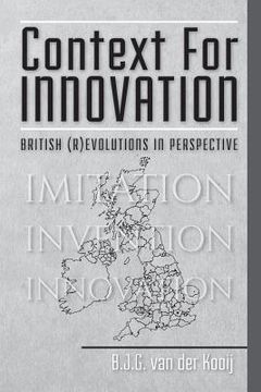 portada Context for Innovation: British (r)evolutions in Perspective (en Inglés)