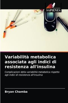 portada Variabilità metabolica associata agli indici di resistenza all'insulina (en Italiano)