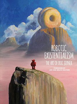 portada Robotic Existentialism: The art of Eric Joyner (en Inglés)