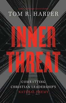 portada Inner Threat: Combatting Christian Leadership's Natural Enemy (en Inglés)