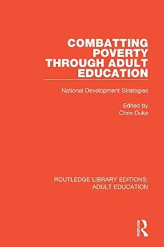 portada Combatting Poverty Through Adult Education: National Development Strategies (Routledge Library Editions: Adult Education) (en Inglés)