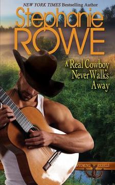 portada A Real Cowboy Never Walks Away (en Inglés)