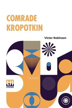 portada Comrade Kropotkin (in English)
