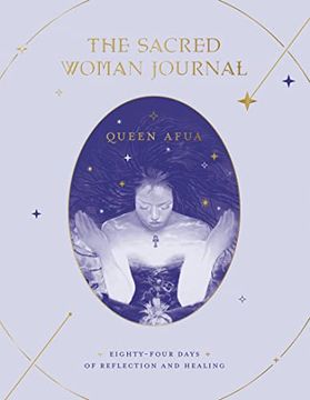 portada The Sacred Woman Journal: Eighty-Four Days of Reflection and Healing 