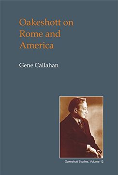 portada Oakeshott on Rome and America (British Idealist Studies, Series 1: Oakeshott) (en Inglés)