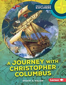 portada A Journey with Christopher Columbus (Primary Source Explorers)