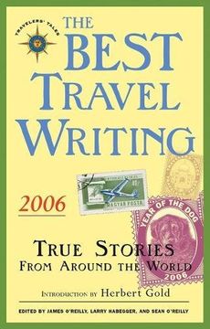 portada The Best Travel Writing 2006: True Stories from Around the World (en Inglés)