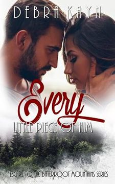 portada Every Little Piece of Him (in English)
