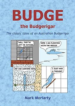 portada Budge the Budgerigar: The Classic Tales of an Australian Budgerigar (en Inglés)