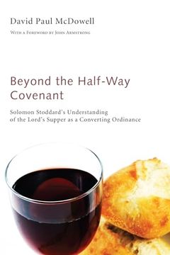 portada Beyond the Half-Way Covenant (en Inglés)