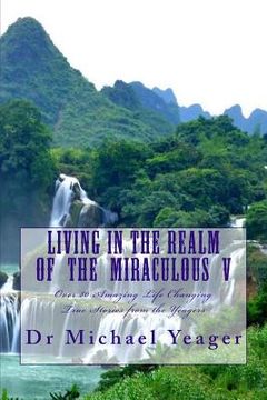portada Living in the Realm of the Miraculous V (en Inglés)