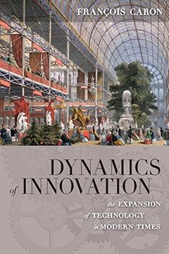 portada Dynamics of Innovation: The Expansion of Technology in Modern Times 