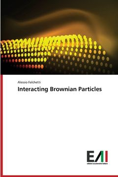 portada Interacting Brownian Particles (en Inglés)
