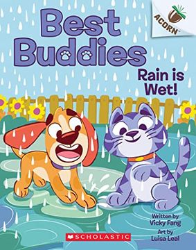 portada Rain is Wet! An Acorn Book (Best Buddies #3) (in English)