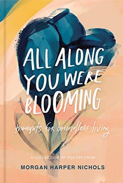 portada All Along you Were Blooming: Thoughts for Boundless Living (in English)