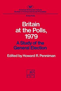 portada Britain at the Polls, 1979: A Study of the General Election (Aei's at the Polls Studies) (en Inglés)