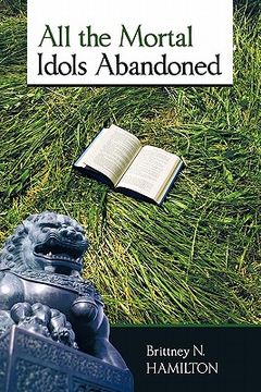 portada all the mortal idols abandoned (en Inglés)