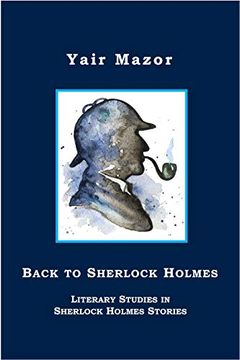 portada Back to Sherlock Holmes: Literary Studies in Sherlock Holmes Stories (en Inglés)