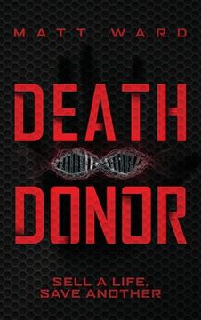 portada Death Donor: A Dystopian Sci-Fi Technothriller (en Inglés)